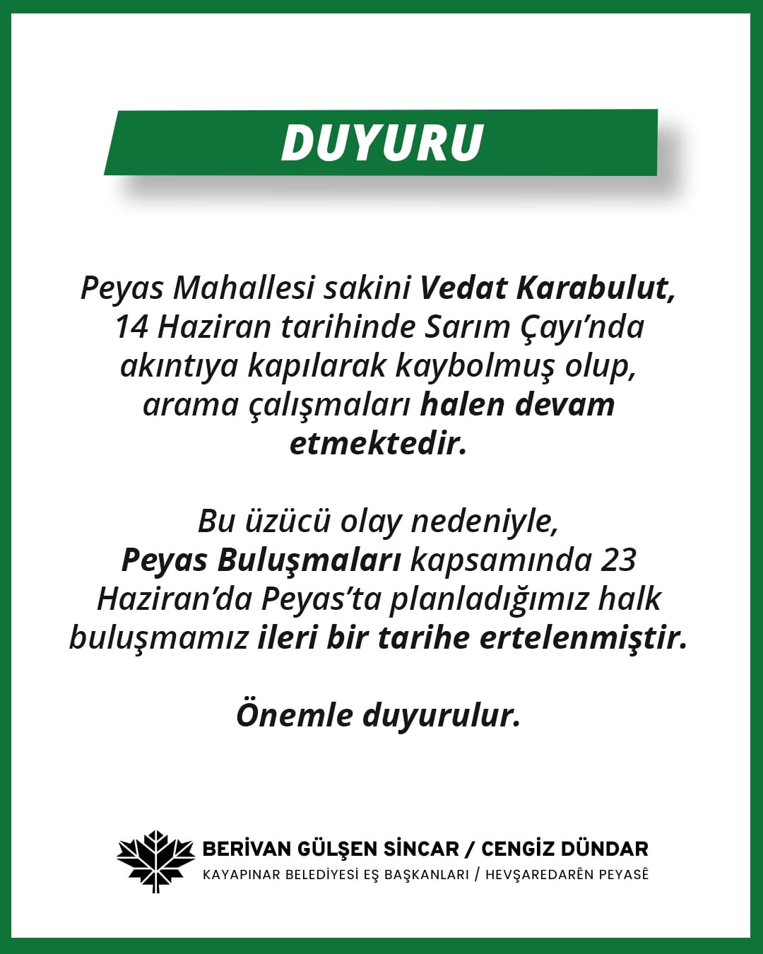 Peyas’taki Etkinlik kayıp nedeniyle ertelendi